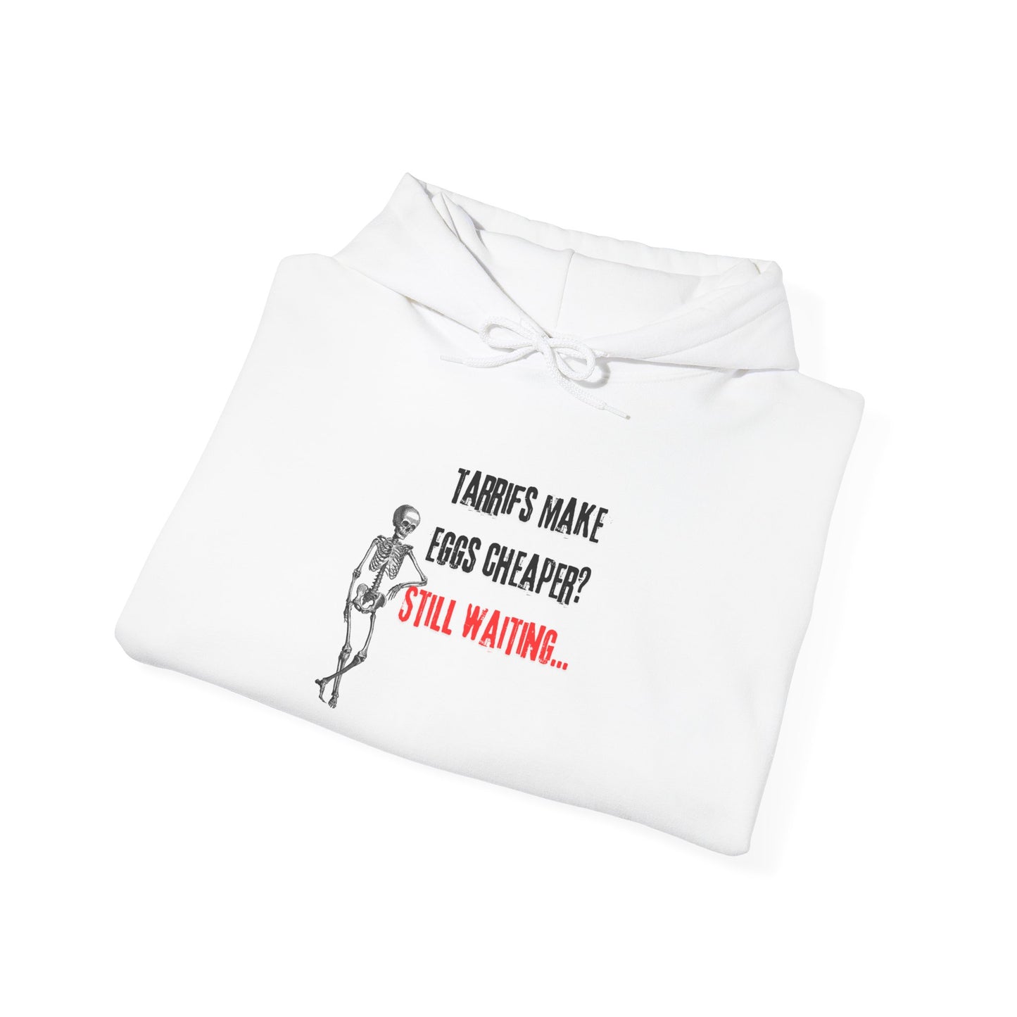 Tarriffs Make Eggs Cheaper? Hoodie